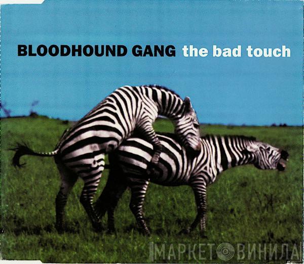 Bloodhound Gang - The Bad Touch