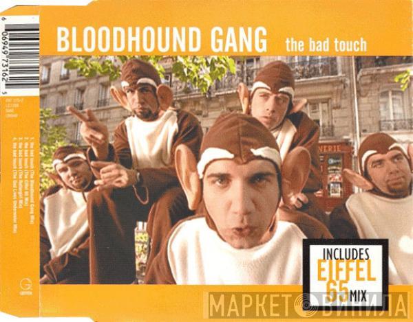  Bloodhound Gang  - The Bad Touch