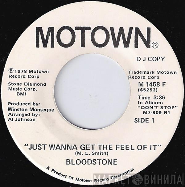  Bloodstone  - Just Wanna Get The Feel Of It
