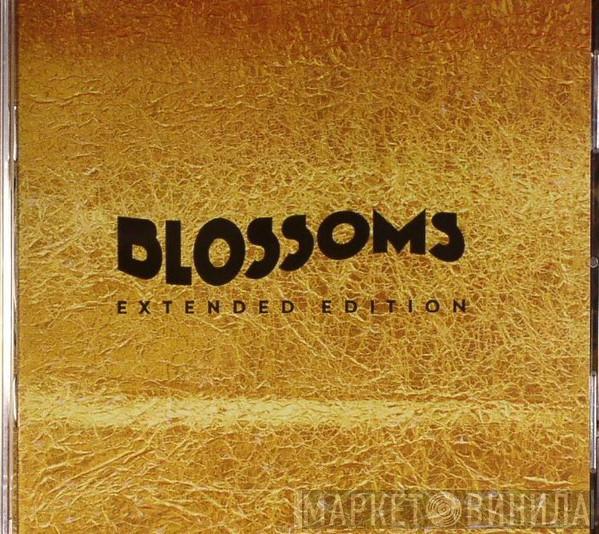 Blossoms - Blossoms Extended Edition