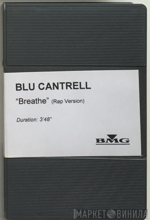  Blu Cantrell  - Breathe (Rap Version)