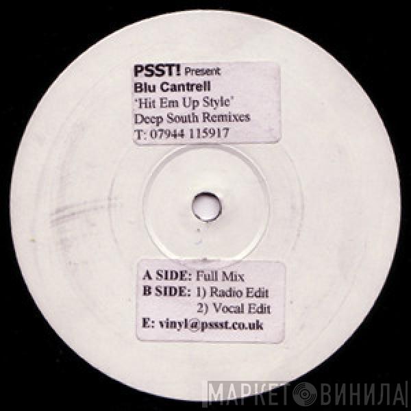 Blu Cantrell - Hit Em Up Style (Deep South Remixes)