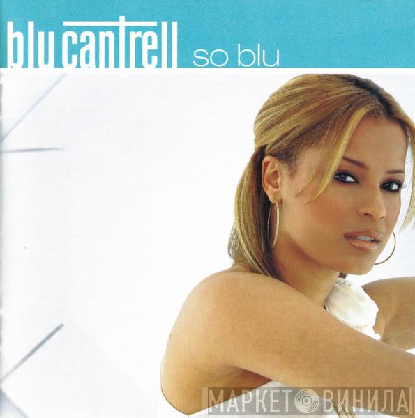  Blu Cantrell  - So Blu