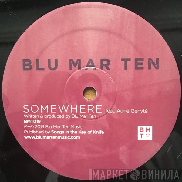 Blu Mar Ten - Somewhere / Half The Sky