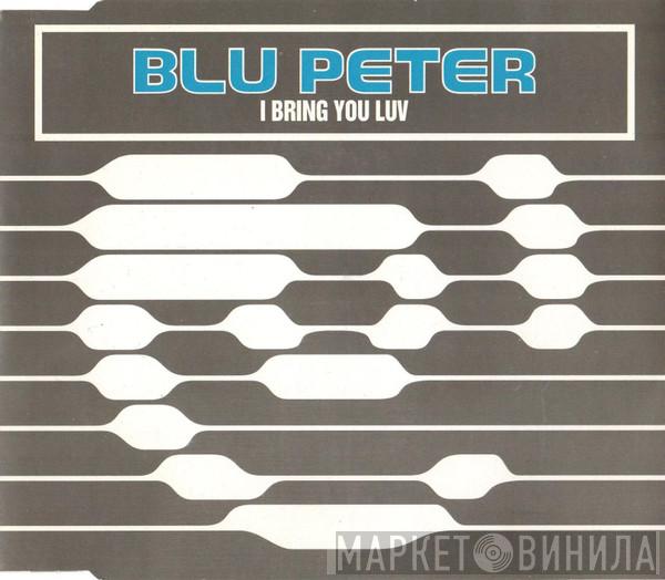 Blu Peter - I Bring You Luv