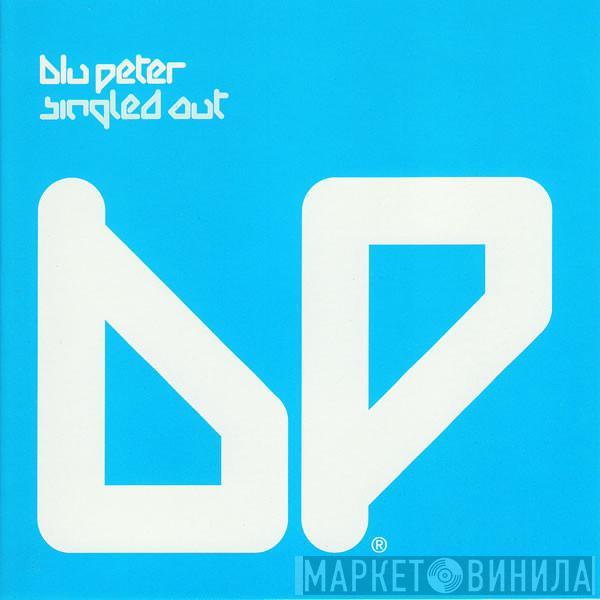  Blu Peter  - Singled Out
