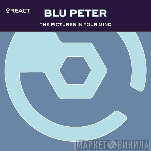  Blu Peter  - The Pictures In Your Mind
