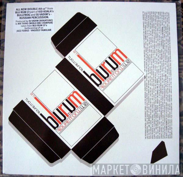Blu Rum 13 - Figure It Out / It Is