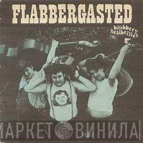 Blubbery Hellbellies - Flabbergasted
