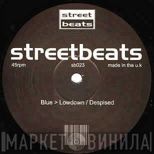  Blue   - Despised / Lowdown