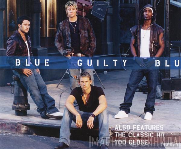 Blue  - Guilty / Too Close