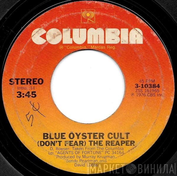  Blue Öyster Cult  - (Don't Fear) The Reaper
