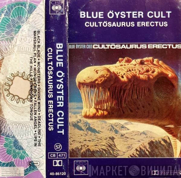  Blue Öyster Cult  - Cultösaurus Erectus