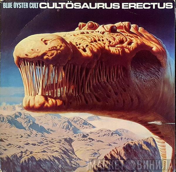  Blue Öyster Cult  - Cultosaurus Erectus