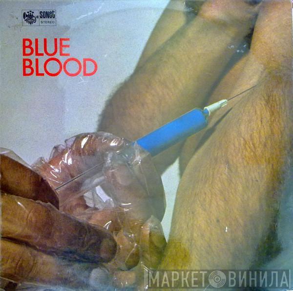 Blue Blood - Blue Blood