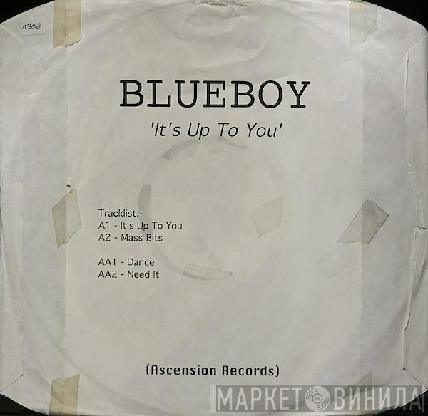 Blue Boy - It's Up To You