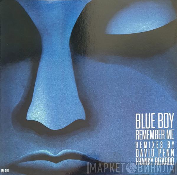  Blue Boy  - Remember Me (Remixes)