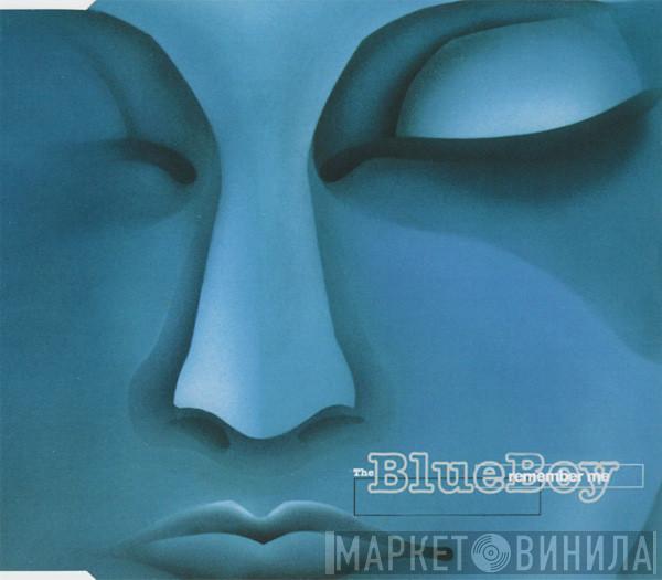  Blue Boy  - Remember Me