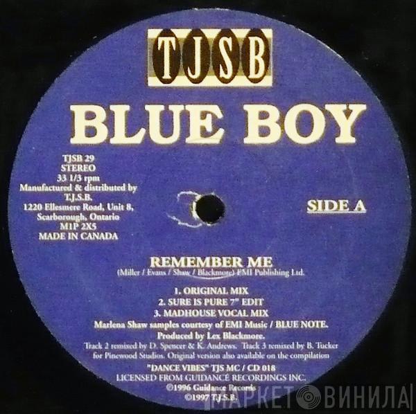  Blue Boy  - Remember Me