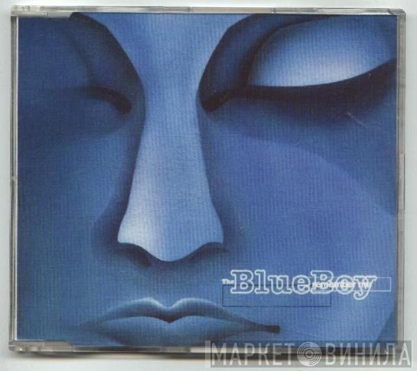  Blue Boy  - Remember Me