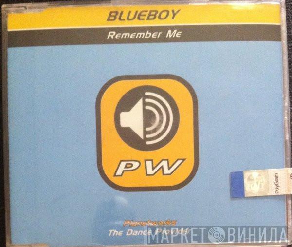  Blue Boy  - Remember Me