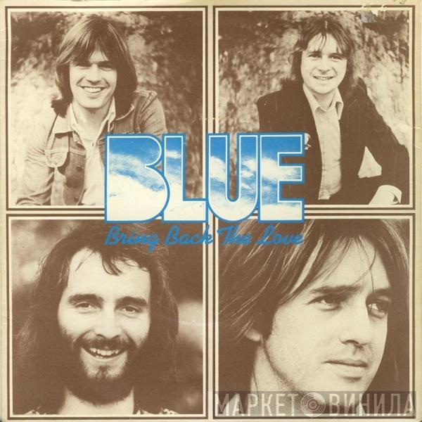 Blue  - Bring Back The Love