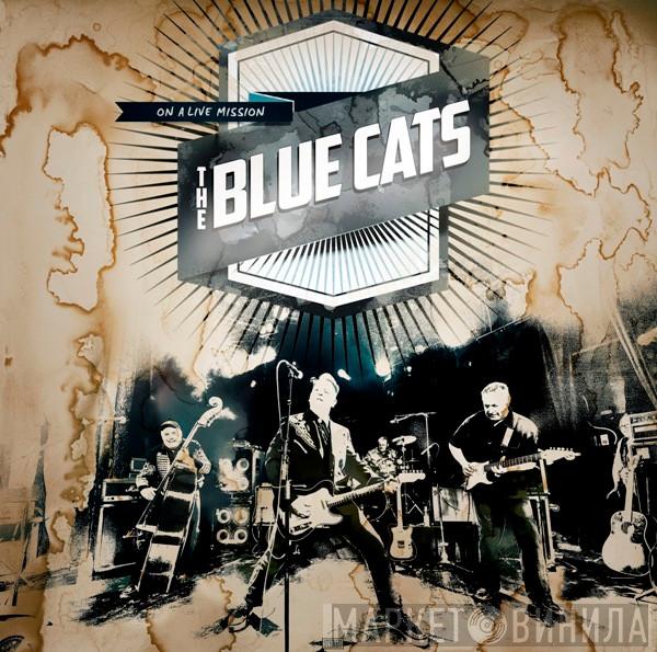  Blue Cats  - On A Live Mission