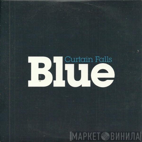  Blue   - Curtain Falls