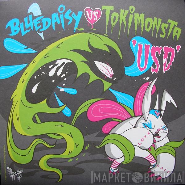 Blue Daisy, TOKiMONSTA - USD / Free Dem