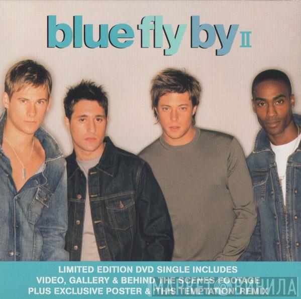 Blue  - Fly By II