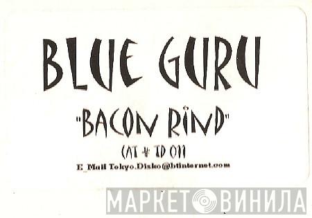 Blue Guru - Bacon Rind