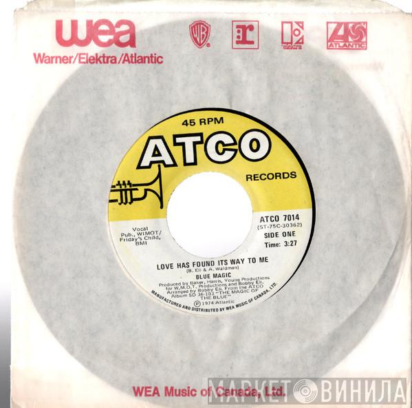  Blue Magic  - Love Has Found Its Way To Me / When Ya Coming Home
