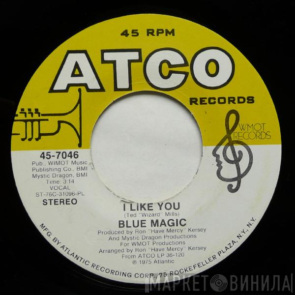 Blue Magic - I Like You / Grateful
