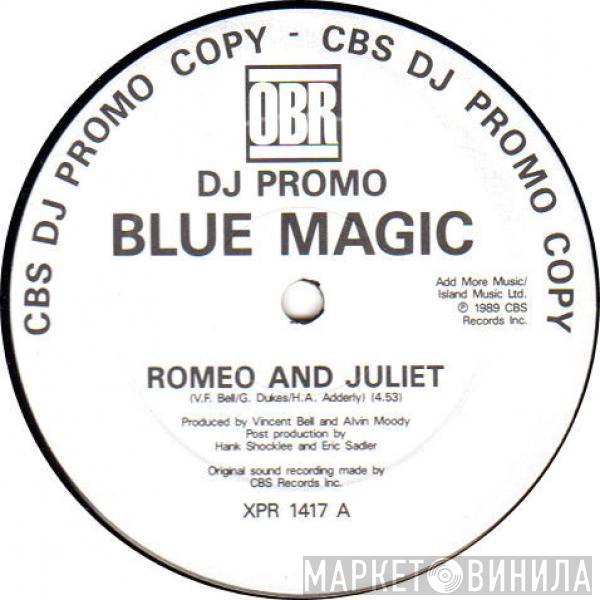 Blue Magic - Romeo & Juliet