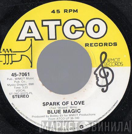  Blue Magic  - Spark Of Love