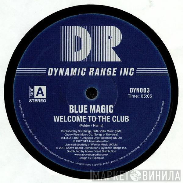 Blue Magic - Welcome To The Club / Look Me Up