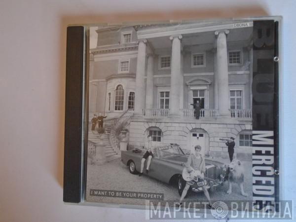  Blue Mercedes  - I Want To Be Your Property