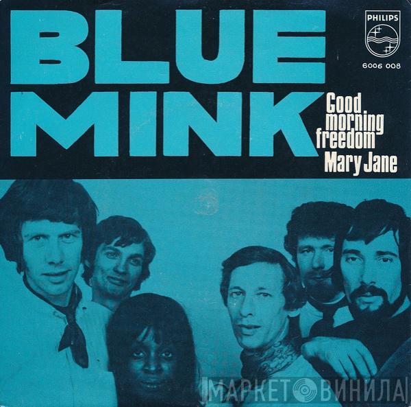  Blue Mink  - Good Morning Freedom / Mary Jane