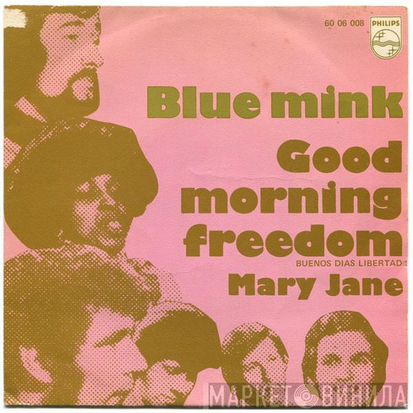  Blue Mink  - Good Morning Freedom / Mary Jane