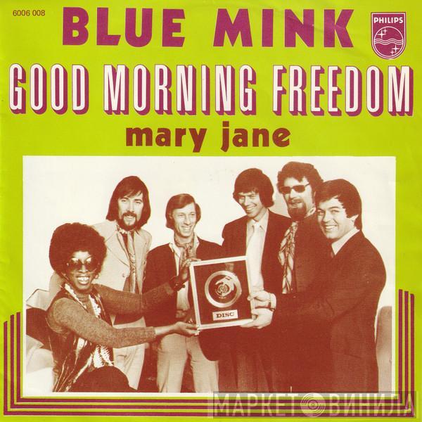  Blue Mink  - Good Morning Freedom