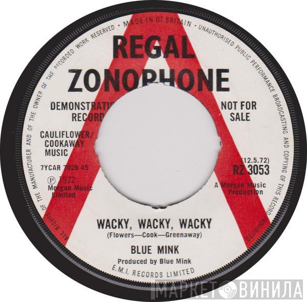  Blue Mink  - Wacky, Wacky, Wacky