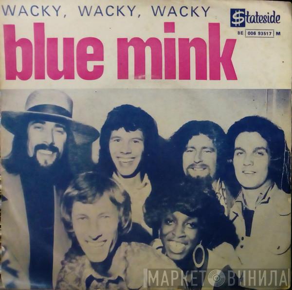  Blue Mink  - Wacky, Wacky, Wacky