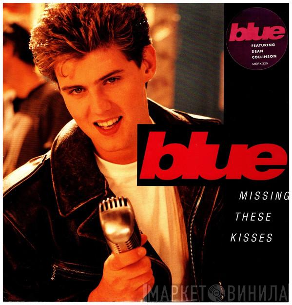 Blue  - Missing These Kisses