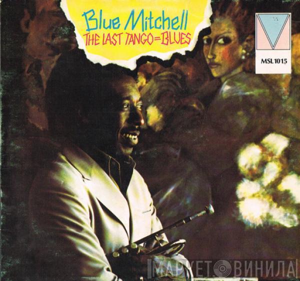 Blue Mitchell - The Last Tango---Blues