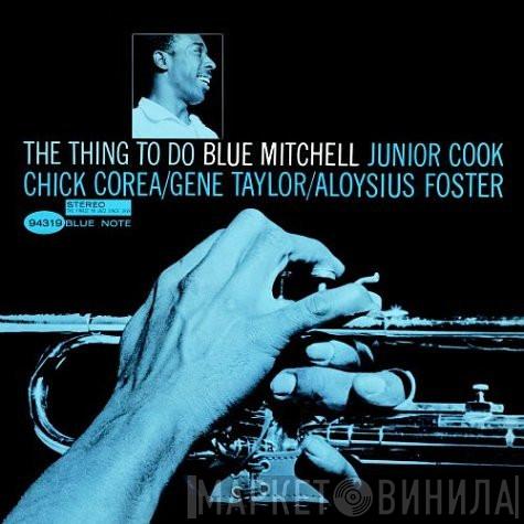  Blue Mitchell  - The Thing To Do