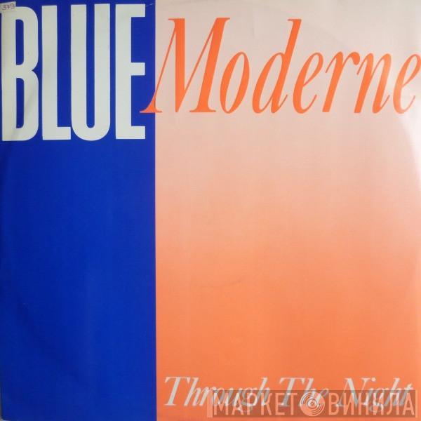 Blue Moderne - Through The Night