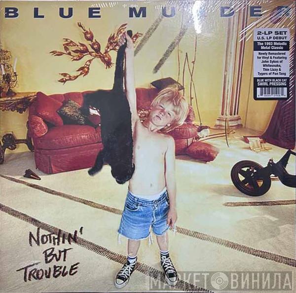Blue Murder  - Nothin' But Trouble