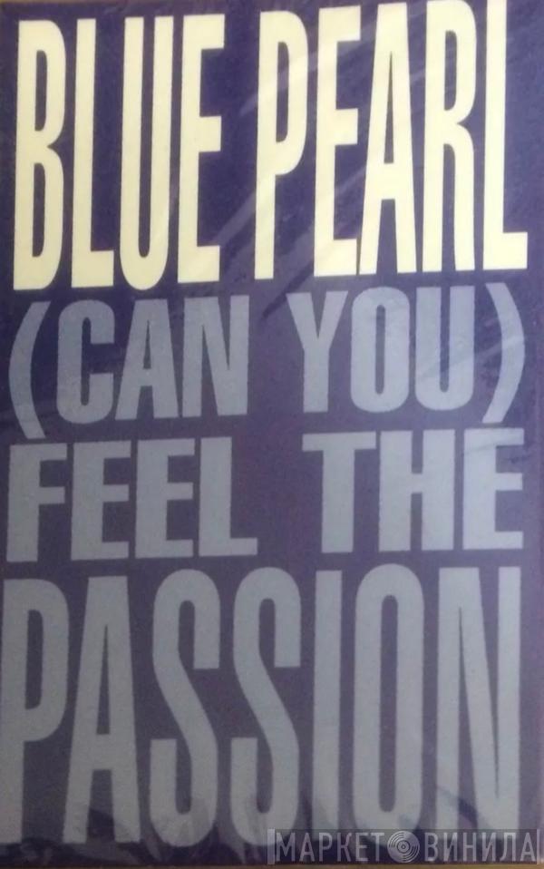  Blue Pearl  - (Can You) Feel The Passion