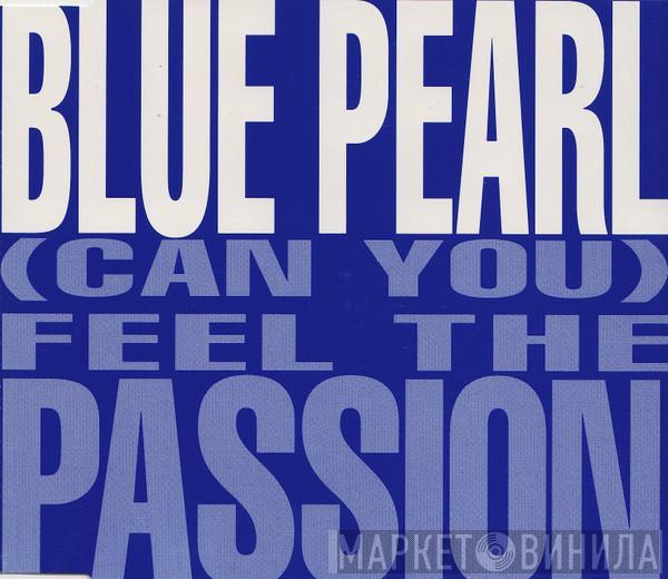  Blue Pearl  - (Can You) Feel The Passion