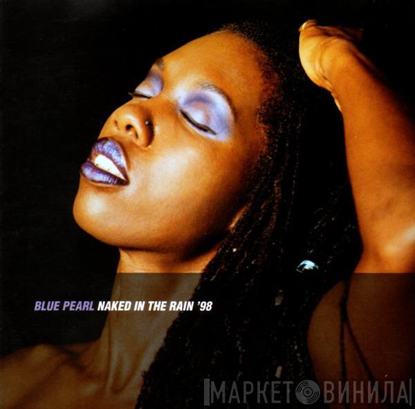  Blue Pearl  - Naked In The Rain '98